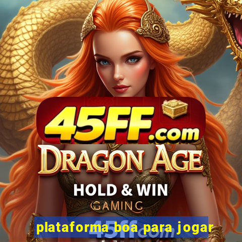 plataforma boa para jogar